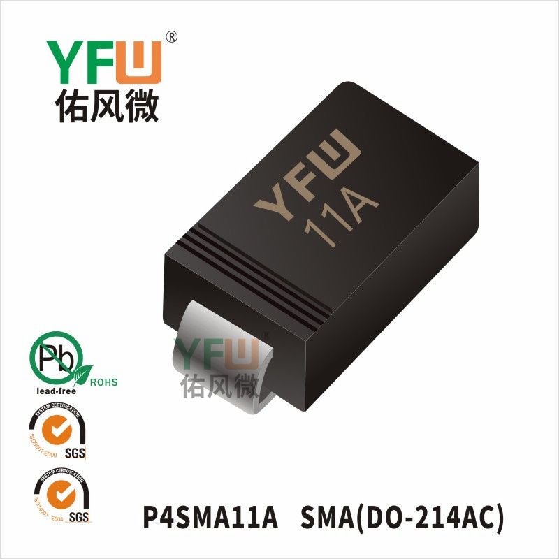 P4SMA11A SMA(DO-214AC)_Marking:11A_Transient Voltage Suppressor_YFW brand